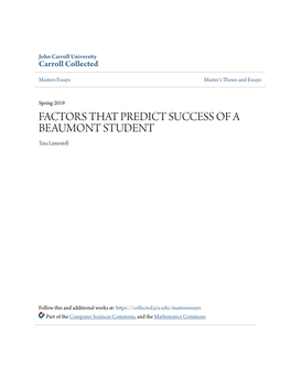 FACTORS THAT PREDICT SUCCESS of a BEAUMONT STUDENT Tara Limestoll