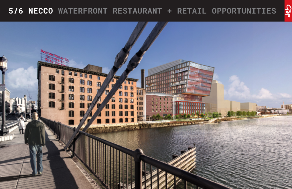 5/6 Necco Waterfront Restaurant + Retail Opportunities Logan International Airport World Trade Leader Bank Location Center Ferry Pavillion