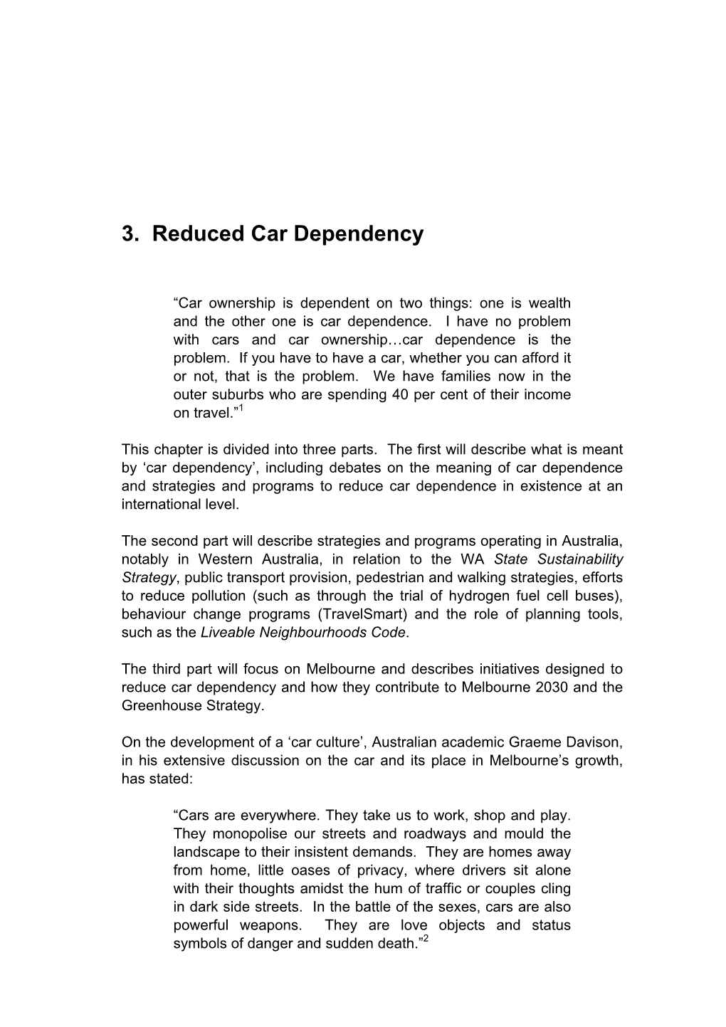 3. Reduced Car Dependency