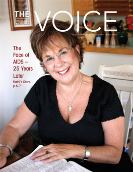 The Face of AIDS – 25 Years Later Kathi's Story, P.6-7 Inside This Issue Letter from the Executive Director