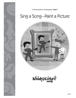 Unit 7: Sing a Song—Paint a Picture