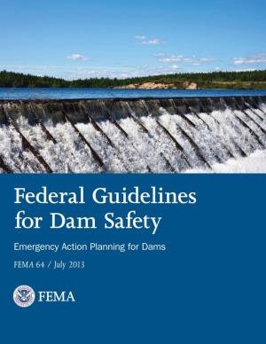 Federal Guidelines for Dam Safety Emergency Action Planning for Dams