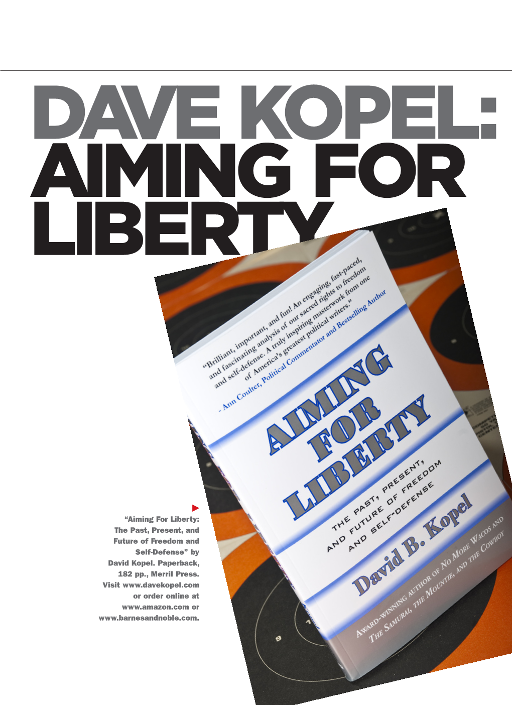 “Aiming for Liberty: the Past, Present, and Future of Freedom and Self-Defense” by David Kopel