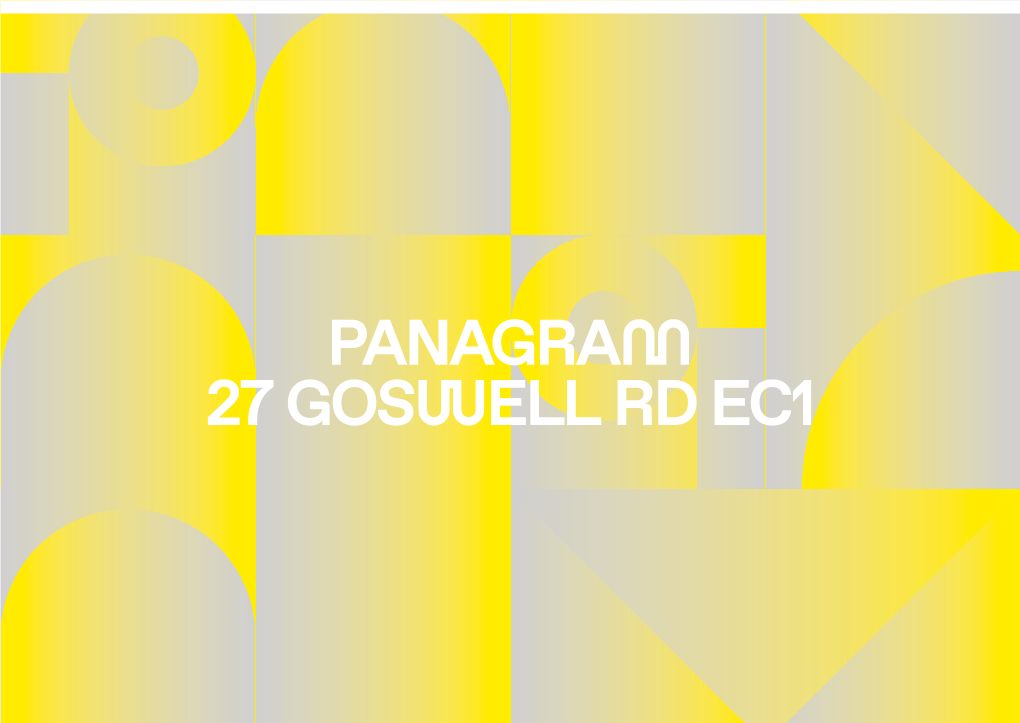 Panagram 27 Goswell Rd Ec1 02 an Introduction 03