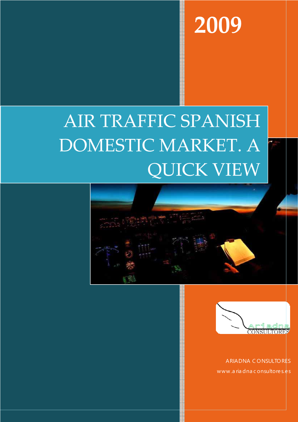 Air Traffic Spanish Domestic Market. a Quick View