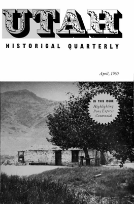 Utah Historical Quarterly (Volume 28, Number 2, April 1960)