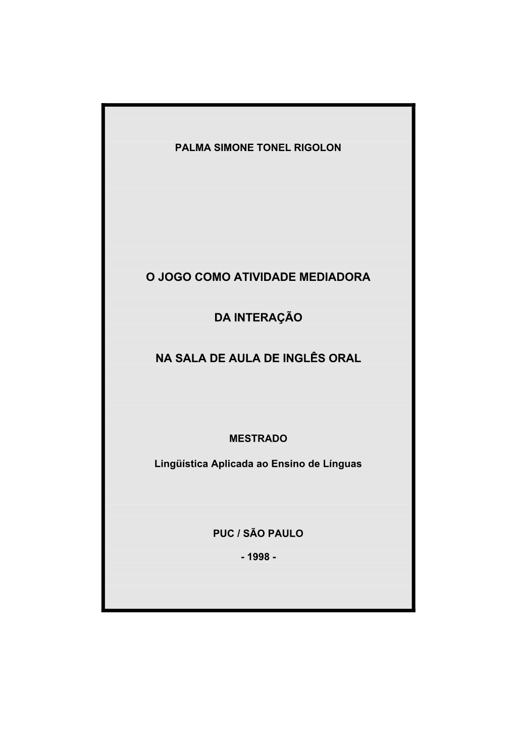 O Jogo Como Atividade Mediadora Da Interação Na Sala De Aula De Inglês Oral