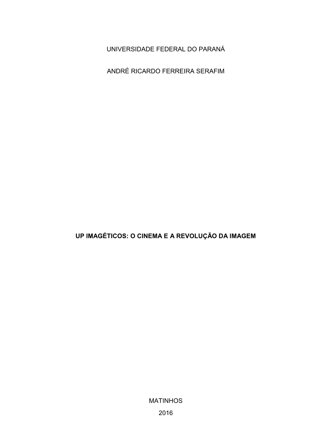 André Ricardo Ferreira Serafim up Imagéticos: O Cinema E a Revolução