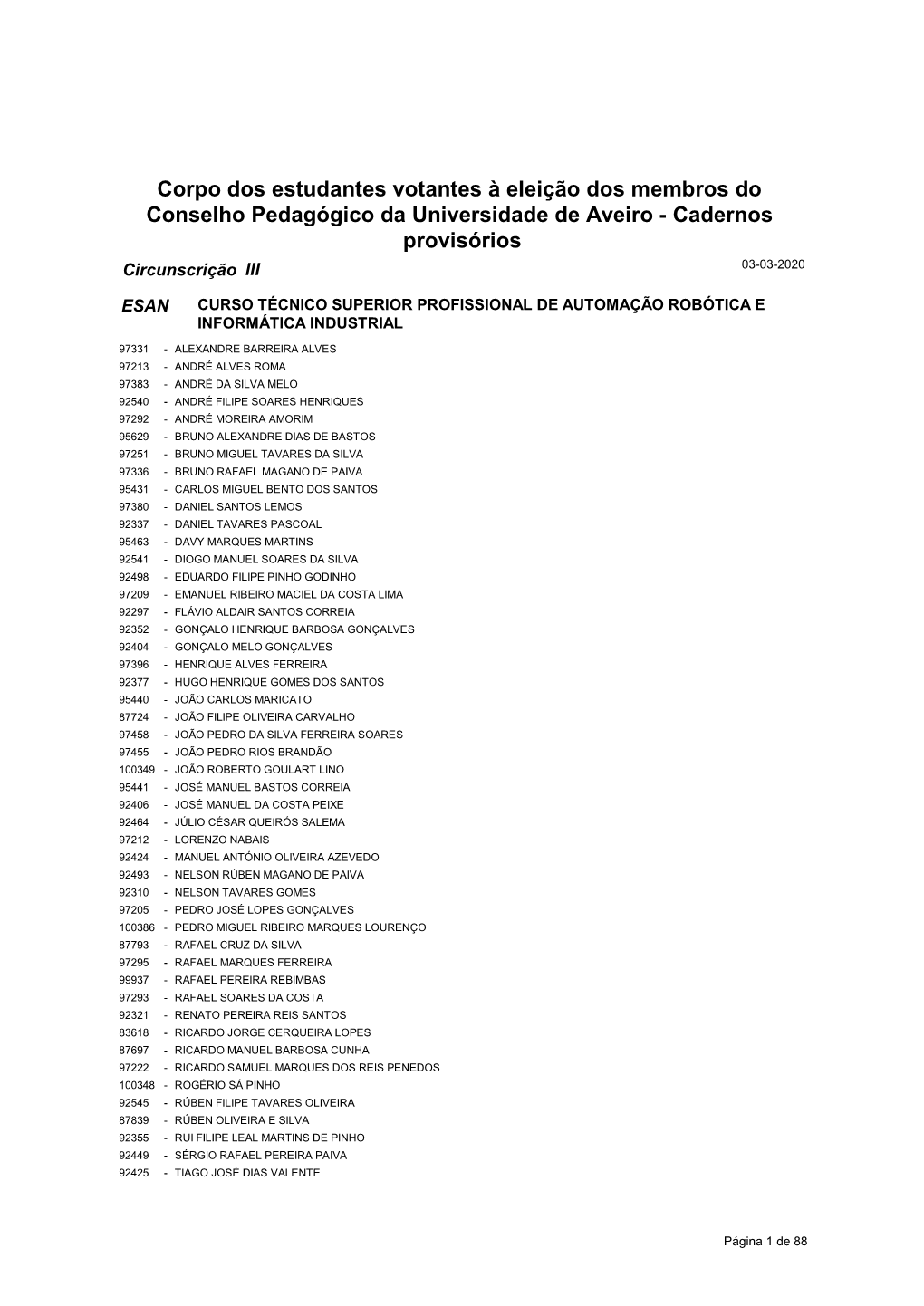 Corpo Dos Estudantes Votantes À Eleição Dos Membros Do Conselho Pedagógico Da Universidade De Aveiro - Cadernos Provisórios Circunscrição III 03-03-2020