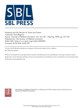 Ossuaries and the Burials of Jesus and James Author(S): Jodi Magness Source: Journal of Biblical Literature, Vol