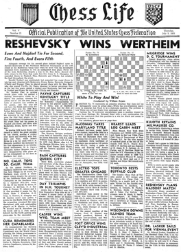 RESHEVSKY WINS WERTHEIM Euwe and Naidorl Tie for Second, P,Uitio" No