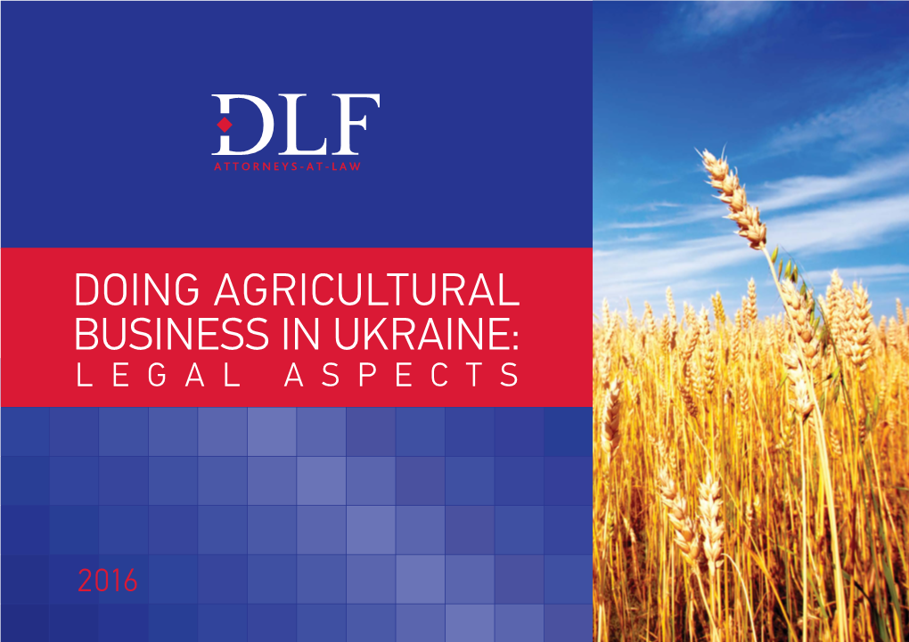 Doing Agricultural Business in Ukraine: Legal Aspects 2016