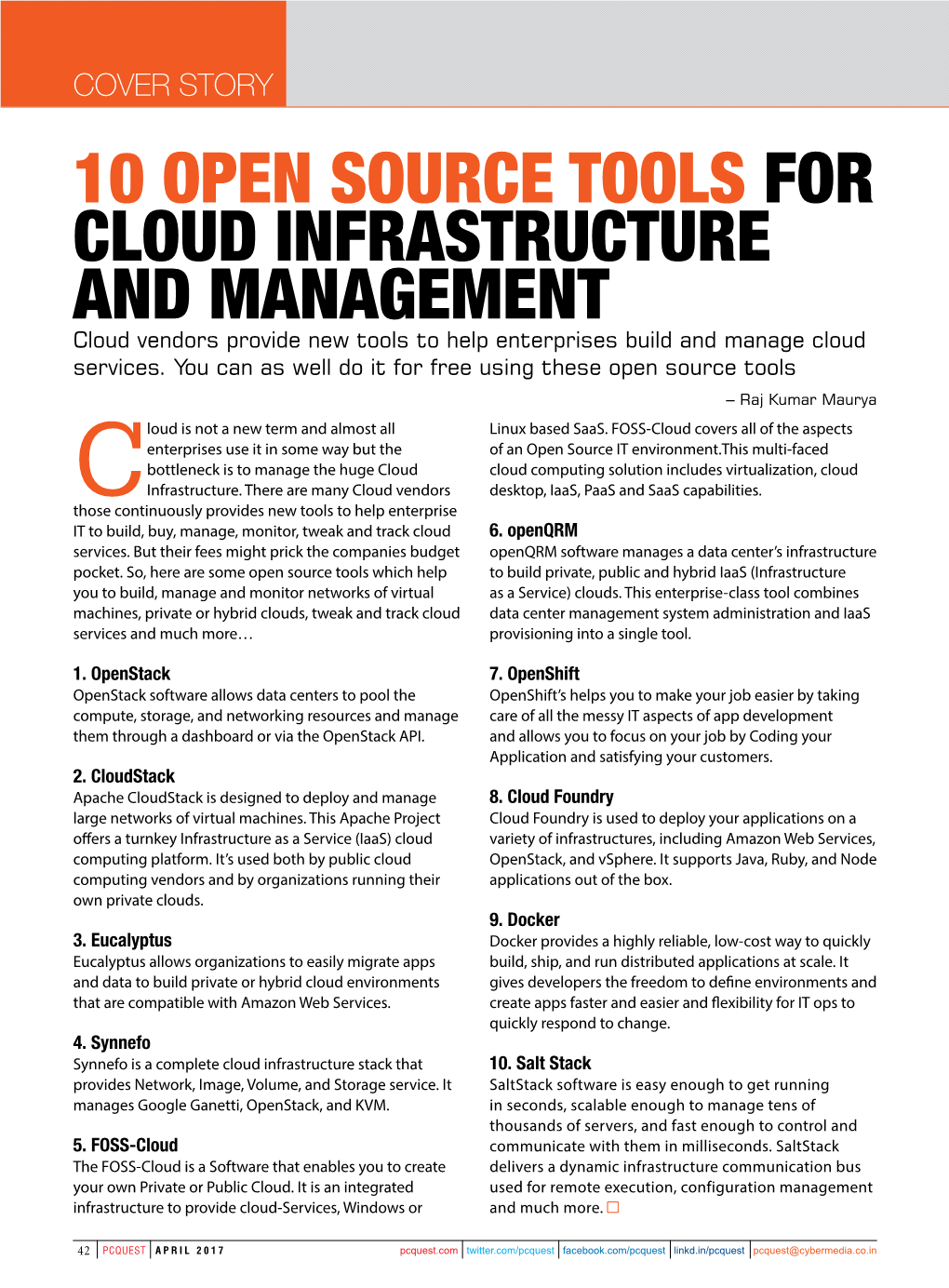 10 Open Source Tools for Cloud Infrastructure and Management Cloud Vendors Provide New Tools to Help Enterprises Build and Manage Cloud Services