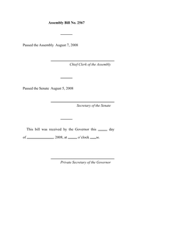 Assembly Bill No. 2567 Passed the Assembly August 7, 2008 Chief