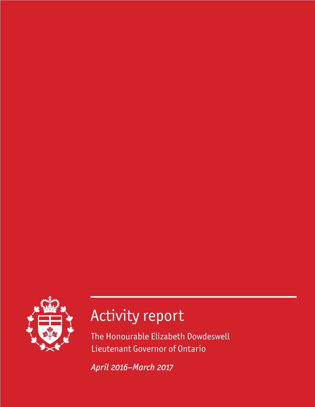 Activity Report (April 2016–March 2017): the Honourable Elizabeth
