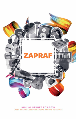 ZAPRAF Annual Report for 2018 1 Annual Report for 2018 (With the Included Finan- Cial Report for 2017)