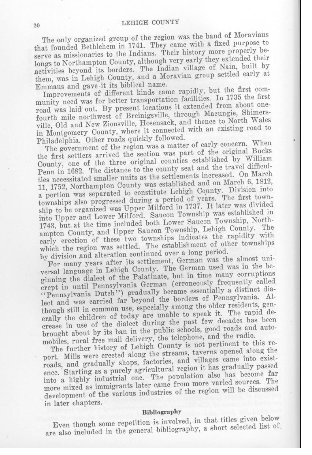 The Only (Organized Gr,Oup of the Region Was the Band (Of M'oravians That Founded Bethlehem in 1741. They Came with a Flxed Pu