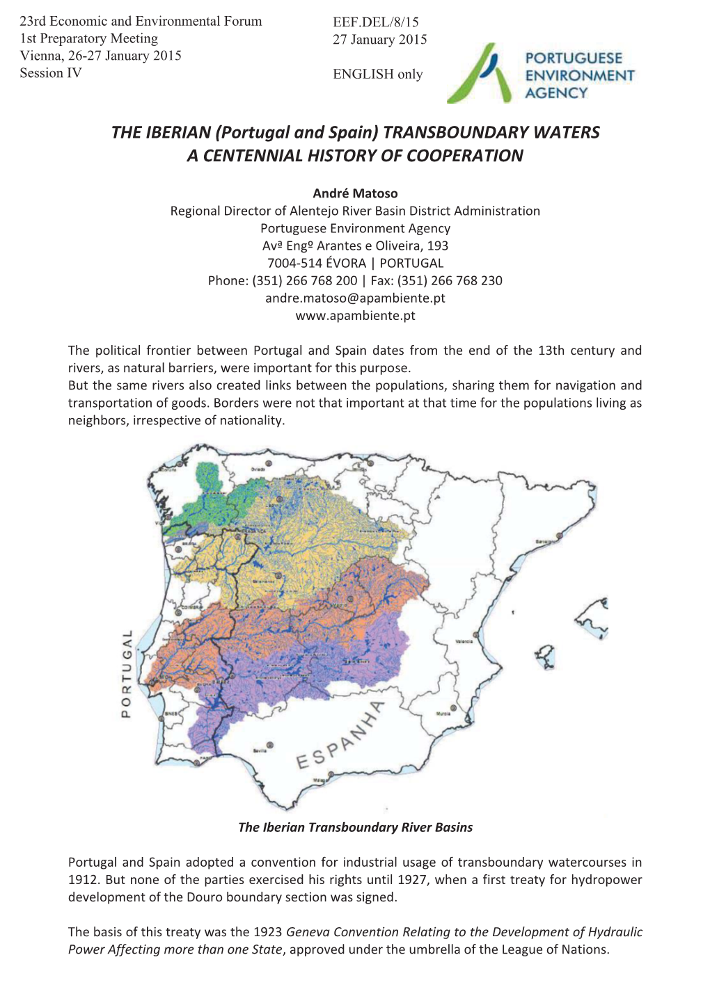 Portugal and Spain) TRANSBOUNDARY WATERS a CENTENNIAL HISTORY of COOPERATION