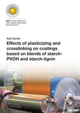 PVOH and Starch-Lignin VIPP VALUES CREATED in FIBRE-BASED PROCESSES FIBRE-BASED PROCESSES and PRODUCTS and PRODUCTS