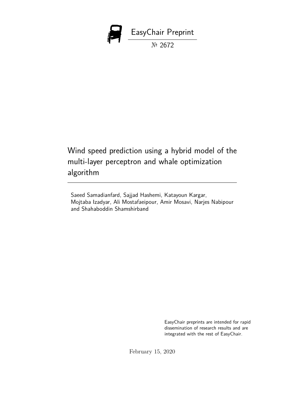 Easychair Preprint Wind Speed Prediction Using a Hybrid Model of the Multi-Layer Perceptron and Whale Optimization Algorithm