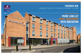 PRIME LONG LET HOTEL INVESTMENT with INDEXATION PREMIER INN FLEMINGATE • BEVERLEY • EAST RIDING of YORKSHIRE .Two