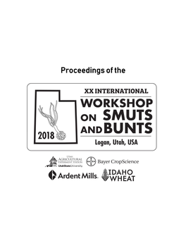 Proceedings of the Xxth International Workshop on the Smuts and Bunts – Logan, Utah USA 2018