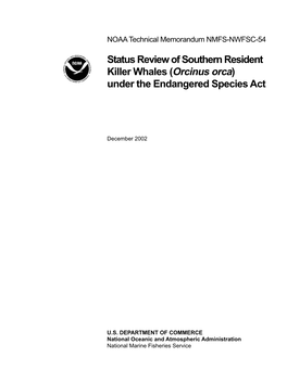 Status Review of Southern Resident Killer Whales (Orcinus Orca) Under the Endangered Species Act