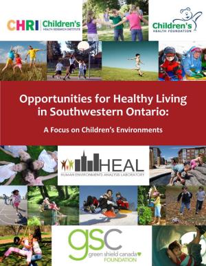 Opportunities for Healthy Living in Southwestern Ontario: a Focus on Children’S Environments