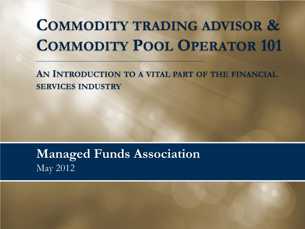 Commodity Trading Advisor & Commodity Pool Operator