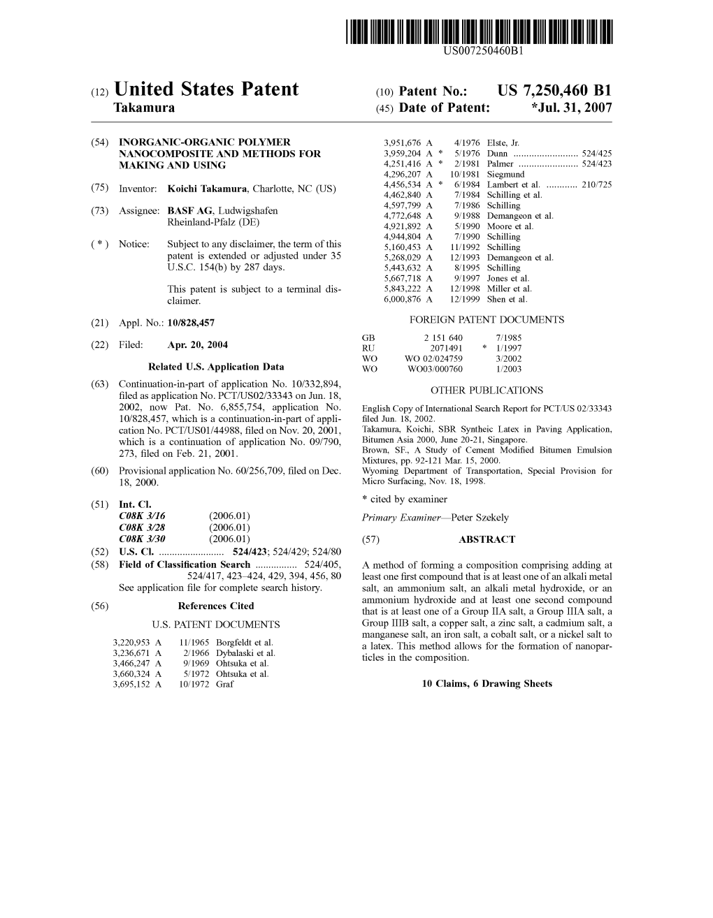 United States Patent (10) Patent No.: US 7.250.460 B1 Takamura (45) Date of Patent: *Jul
