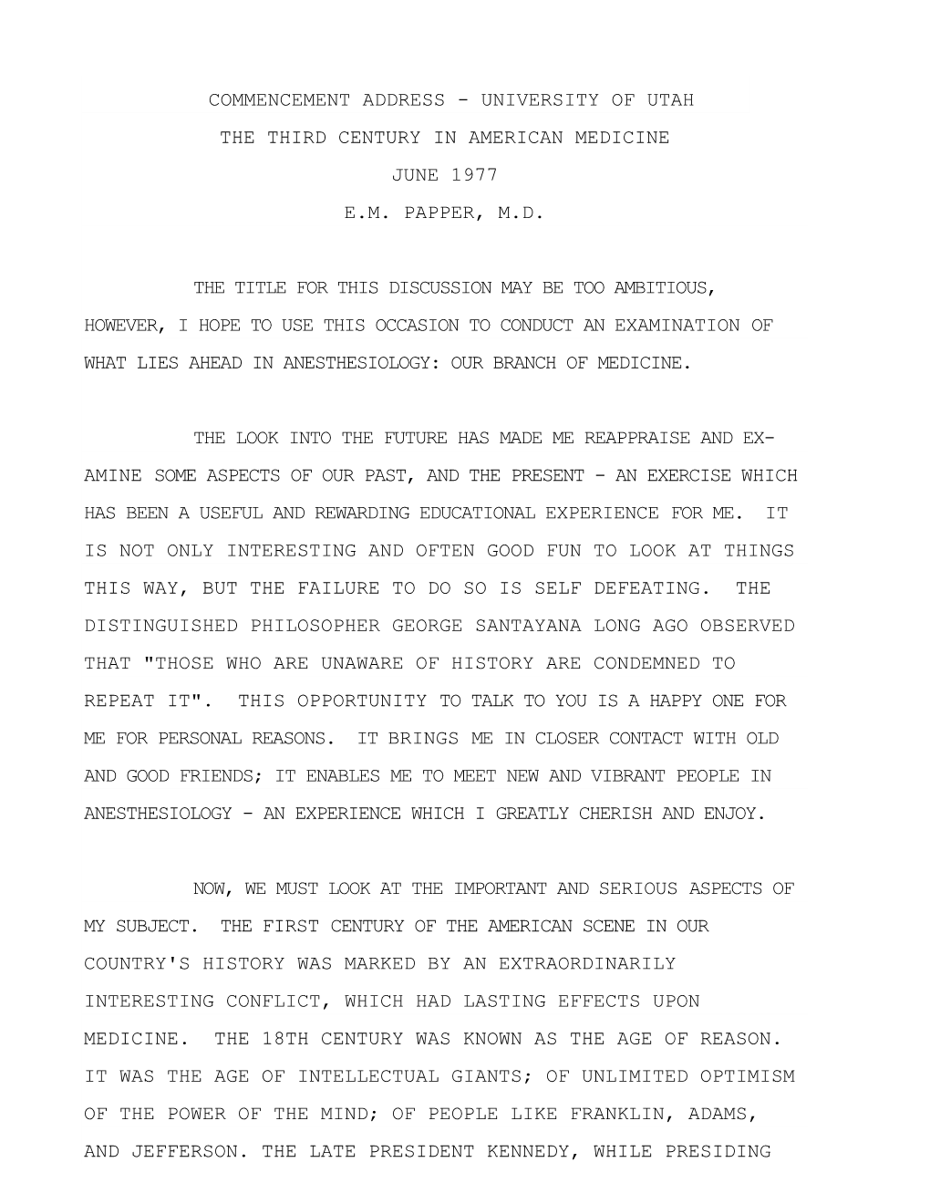 Commencement Address - University of Utah the Third Century in American Medicine June 1977 E.M