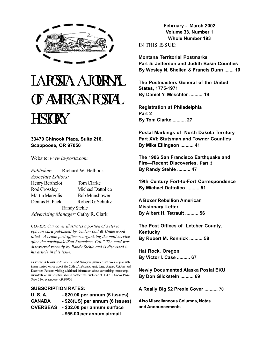 A Journal of American Postal History Is Published Six Times a Year with Issues Mailed on Or About the 20Th of February, April, June, August, October and December