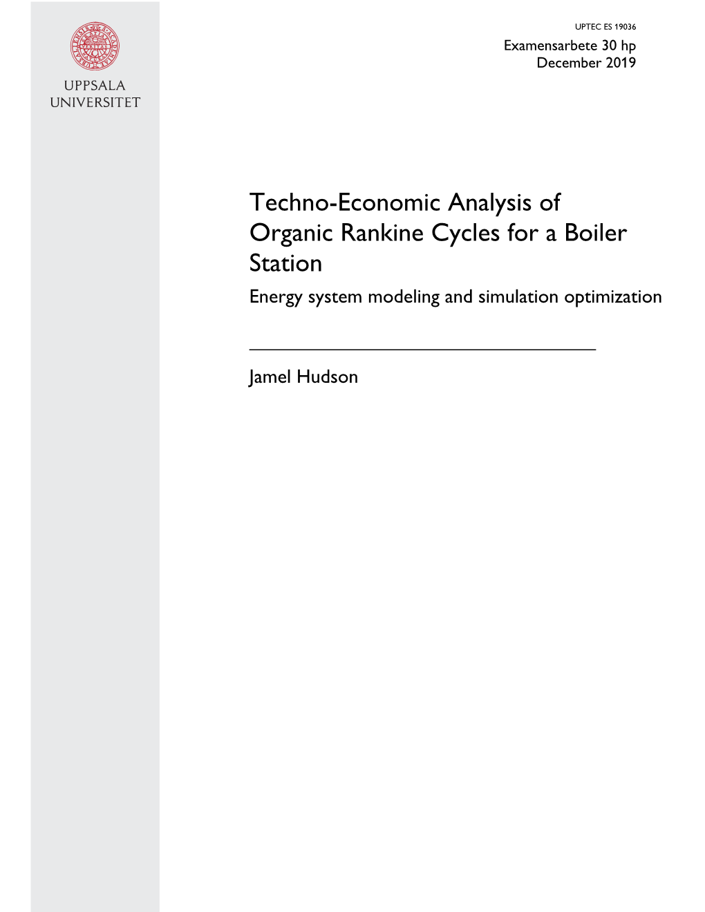 Techno-Economic Analysis of Organic Rankine Cycles for a Boiler Station Energy System Modeling and Simulation Optimization