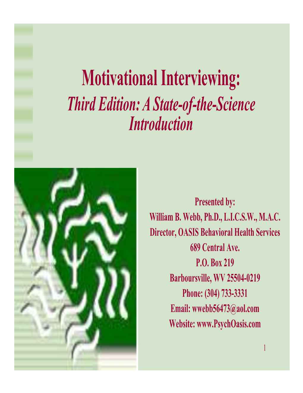 Motivational Interviewing: Third Edition: a State-Of-The-Science Introduction