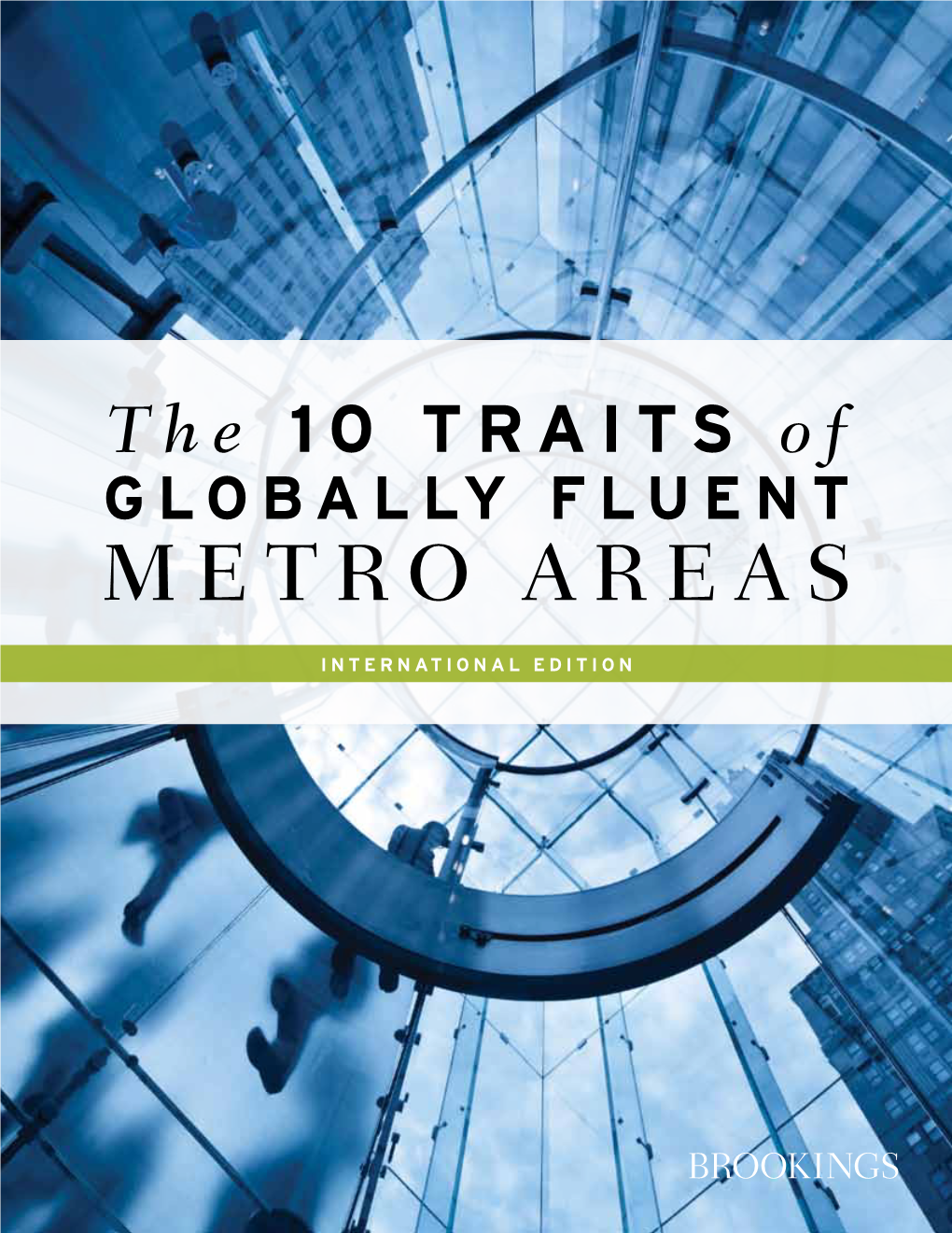 The Ten Traits of Globally Fluent Metro Areas