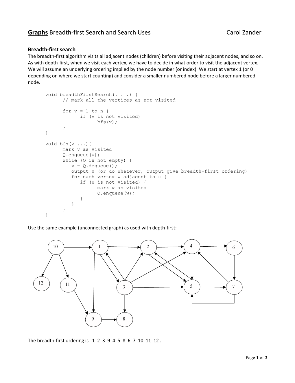 Graphs Breadth-First Search and Search Uses Carol Zander