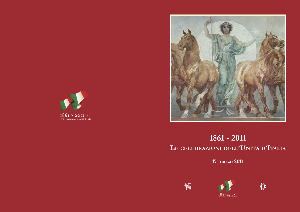17 Marzo 2011 1861 - 2011 Le Celebrazioni Dell’Unità D’Italia
