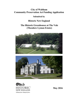 City of Waltham Community Preservation Act Funding Application Historic New England the Historic Greenhouses at the Vale (Theodo