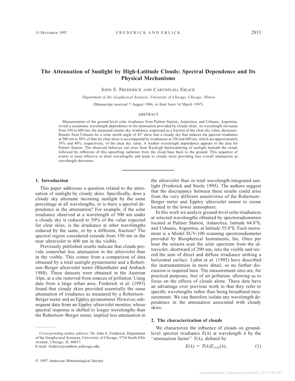 The Attenuation of Sunlight by High-Latitude Clouds: Spectral Dependence and Its Physical Mechanisms