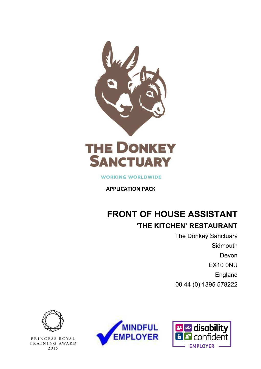 FRONT of HOUSE ASSISTANT ‘THE KITCHEN’ RESTAURANT the Donkey Sanctuary Sidmouth Devon EX10 0NU England 00 44 (0) 1395 578222