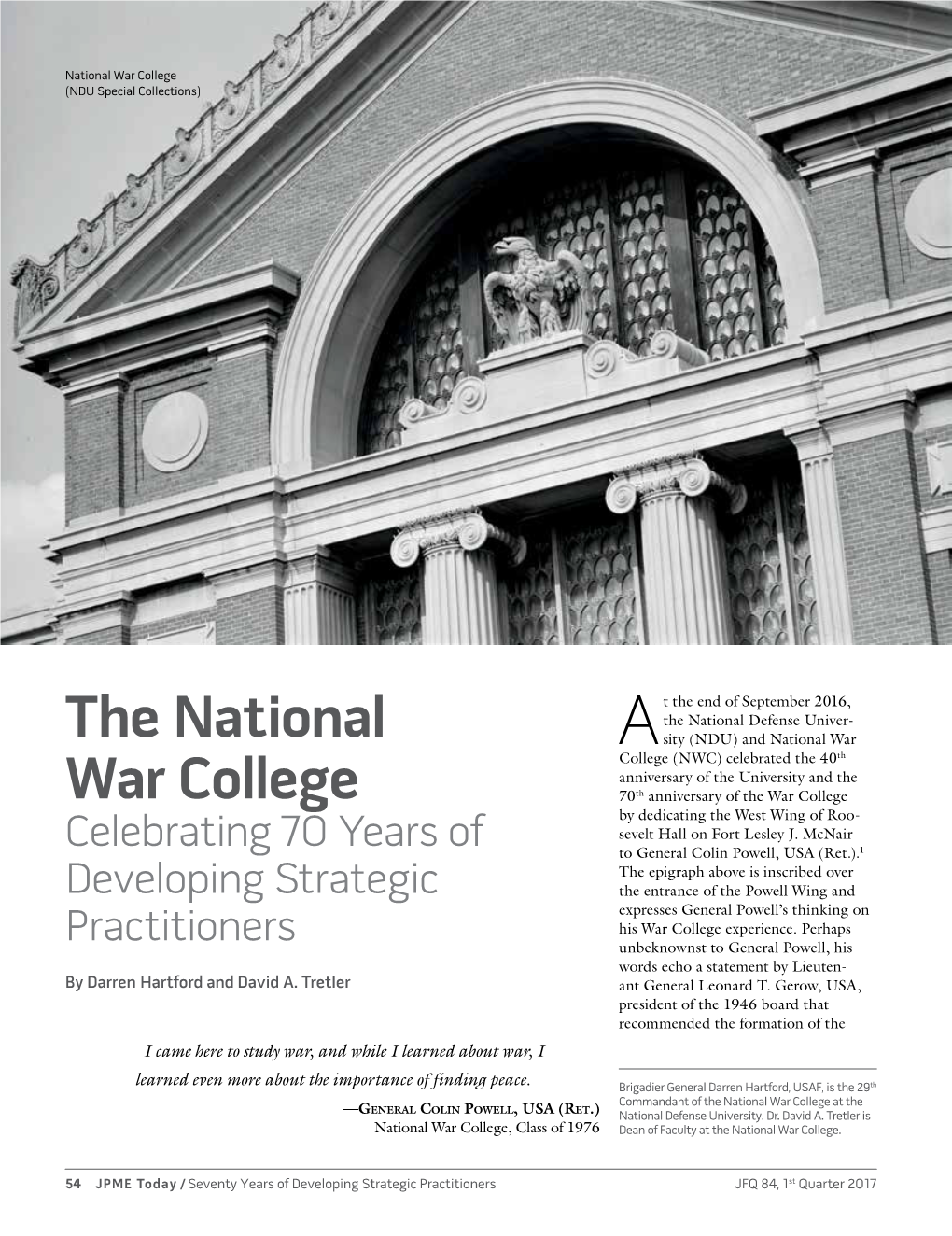 The National War College at the —General Colin Powell, USA (Ret.) National Defense University