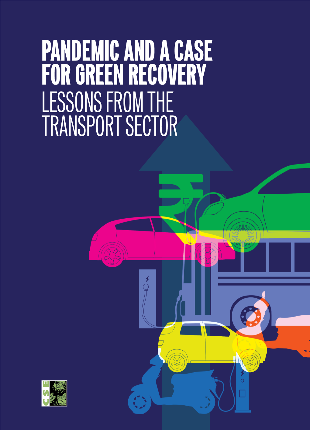 Pandemic and a Case for Green Recovery Lessons from the Transport Sector