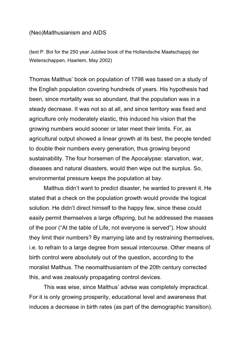 (Neo)Malthusianism and AIDS Thomas Malthus' Book on Population of 1798 Was Based on a Study of the English Population Coveri