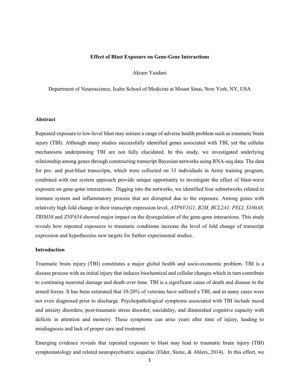 1 Effect of Blast Exposure on Gene-Gene Interactions Akram