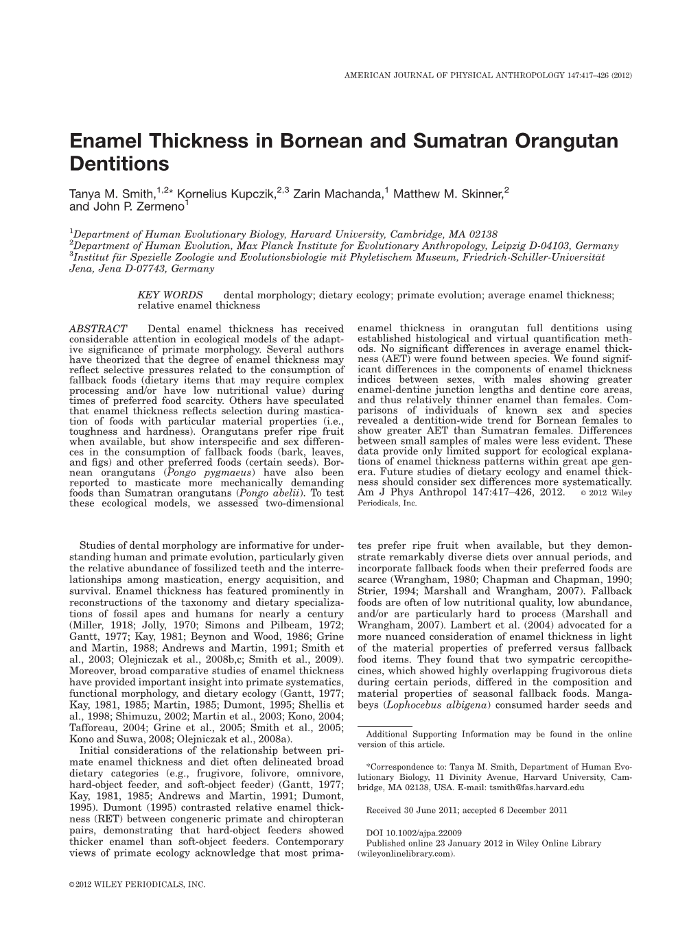 Enamel Thickness in Bornean and Sumatran Orangutan Dentitions Tanya M