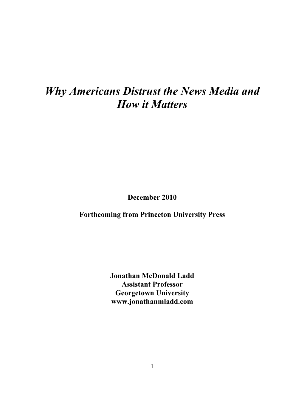 Why Americans Distrust the News Media and How It Matters