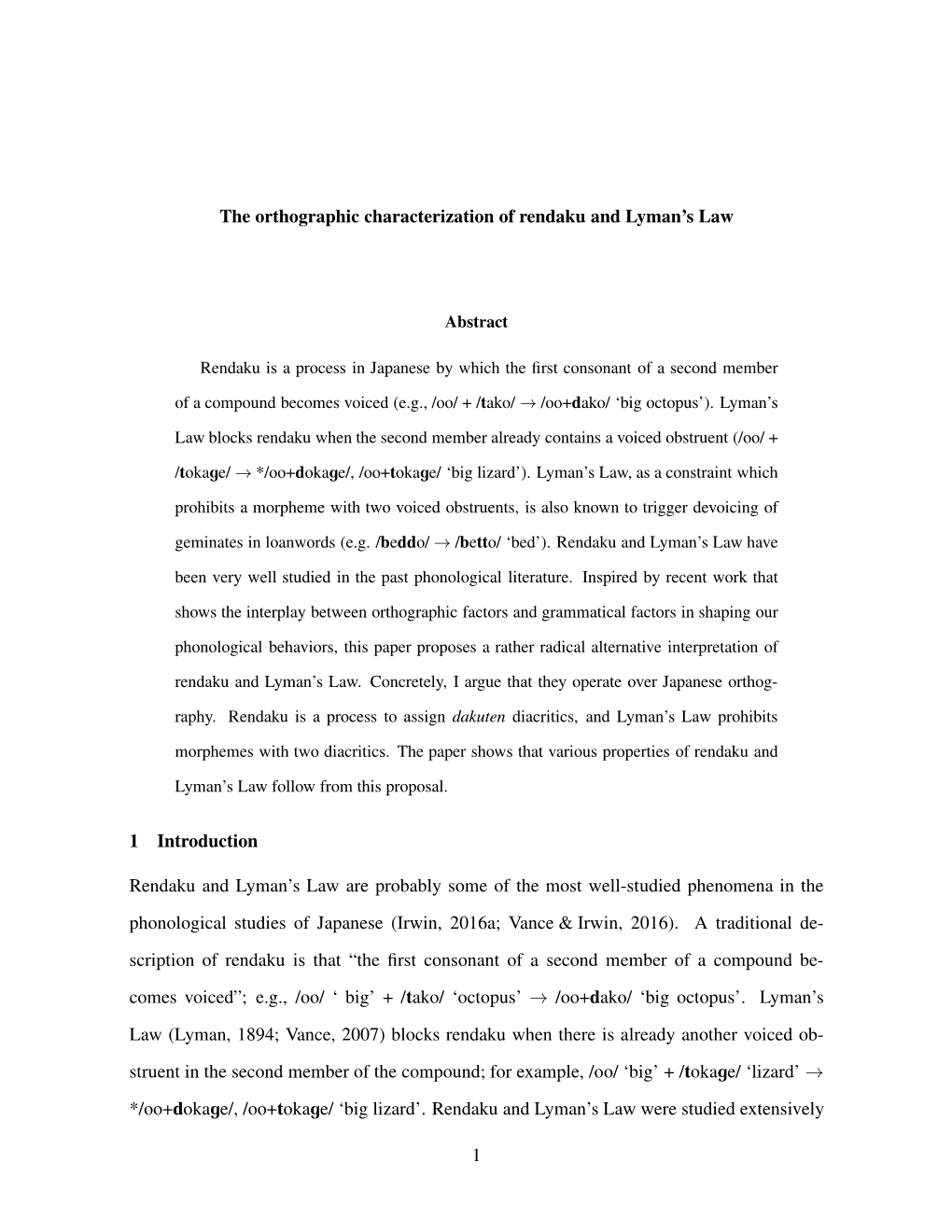 The Orthographic Characterization of Rendaku and Lyman's Law 1