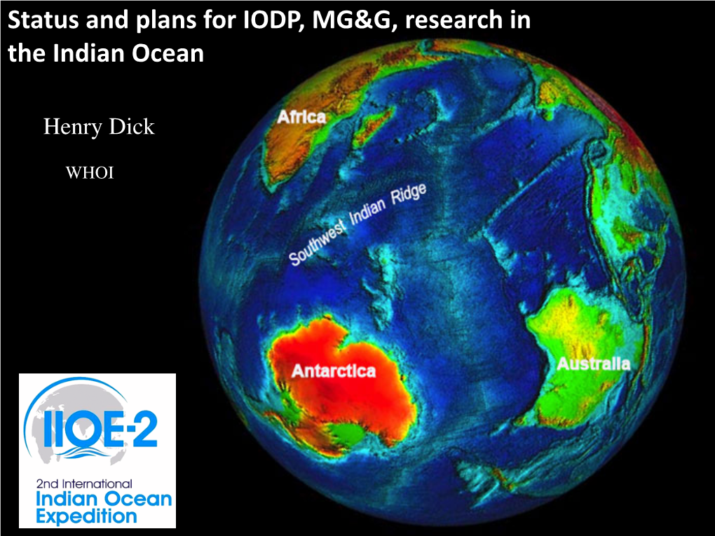 Dick IIOE-2 MG&G & IODP