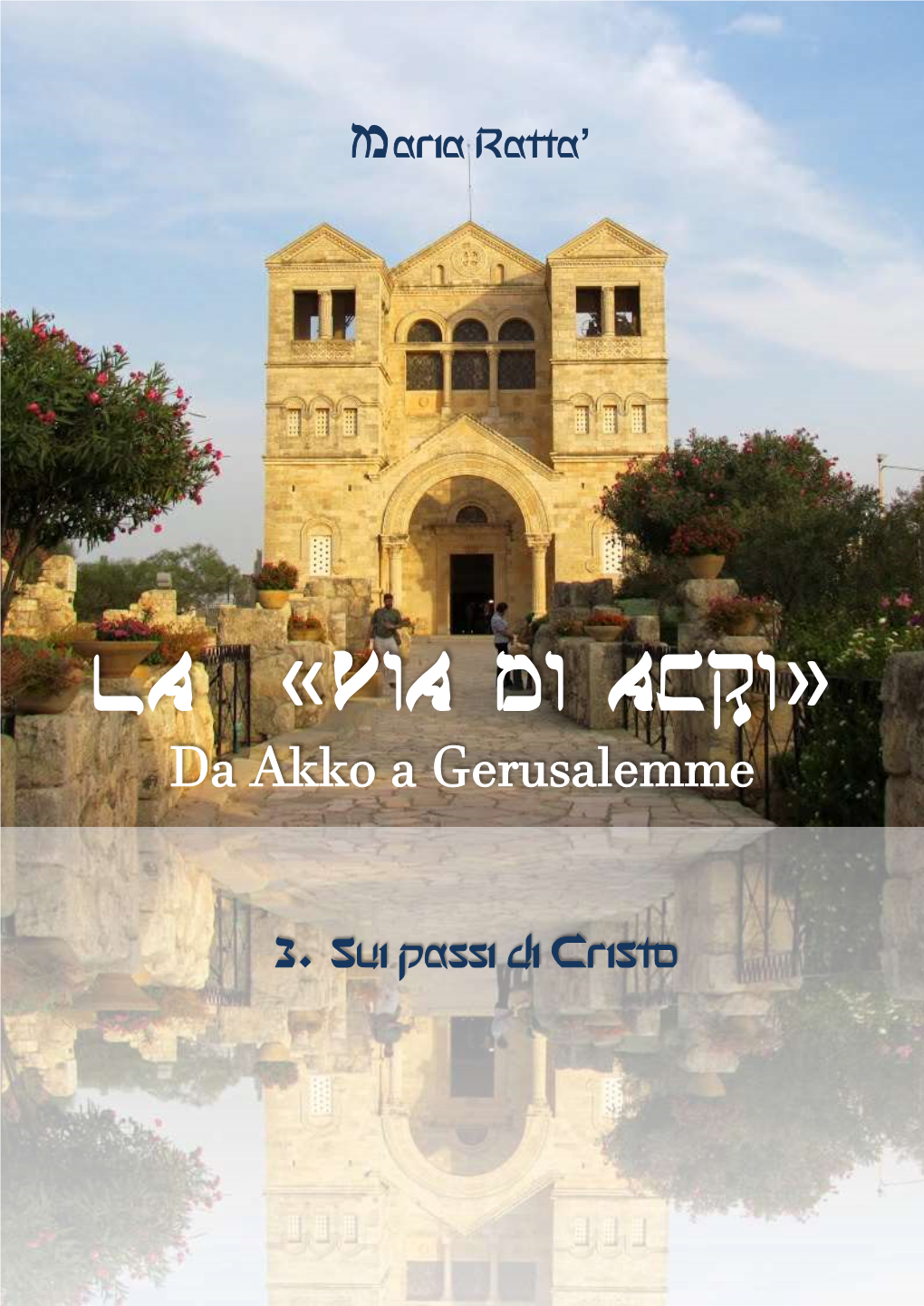 Da Akko a Gerusalemme