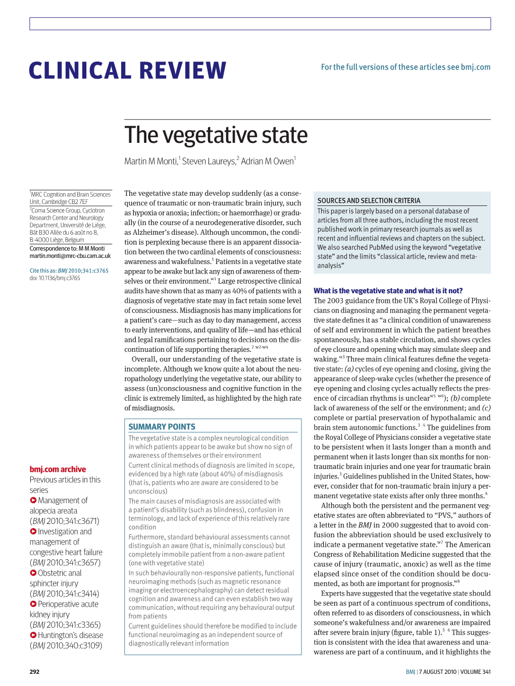 The Vegetative State Martin M Monti,1 Steven Laureys,2 Adrian M Owen1